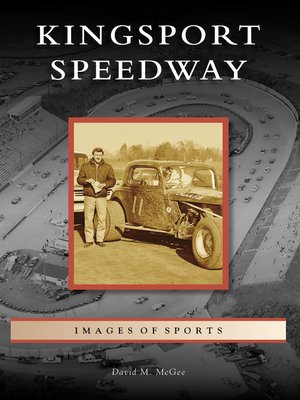cover image of Kingsport Speedway